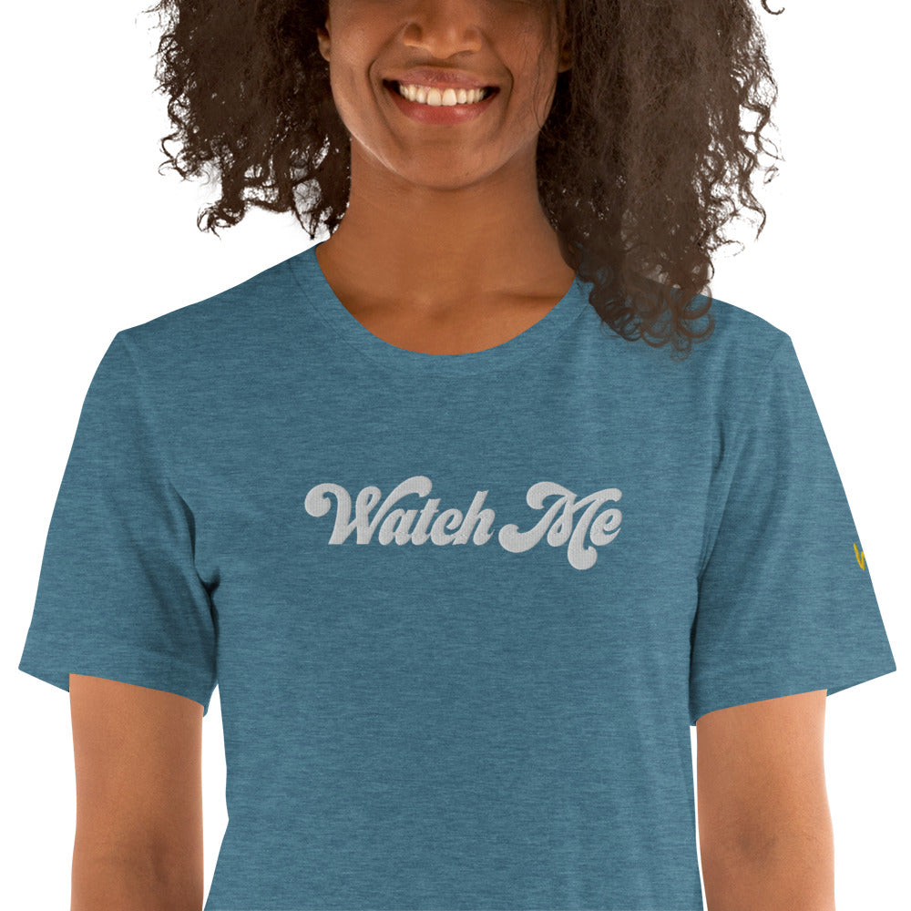 'Watch Me' Unisex t-shirt